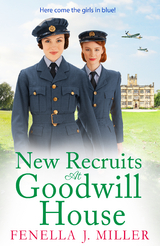 New Recruits at Goodwill House - Fenella J Miller