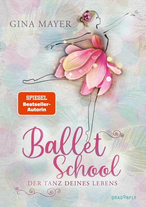 Ballet School – Der Tanz deines Lebens - Gina Mayer