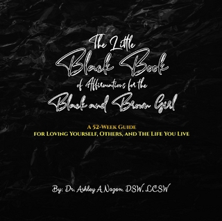 The Little  Black Book of Affirmations for the Black and Brown Girl
