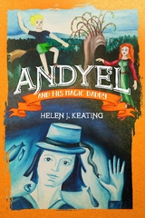 Andyel and his Magic Daddy - Helen J. Keating