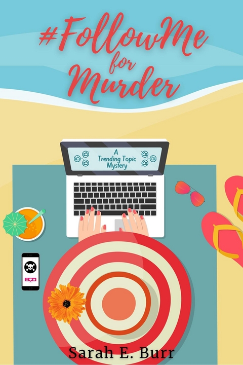 #FollowMe for Murder - Sarah E. Burr