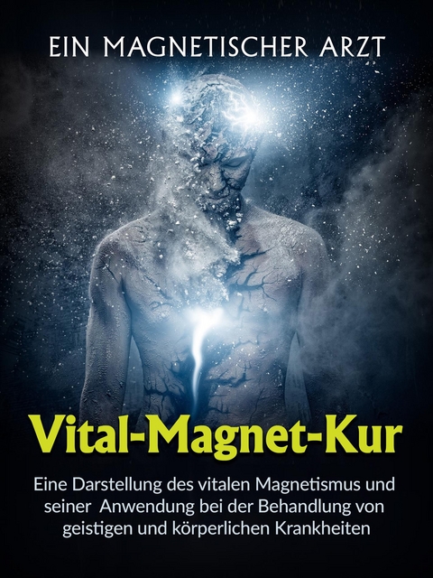 Vital-Magnet-Kur (&Uuml;bersetzt) - Arzt Ein magnetischer