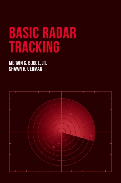Basic Radar Tracking -  Mervin C Budge,  Shawn R German