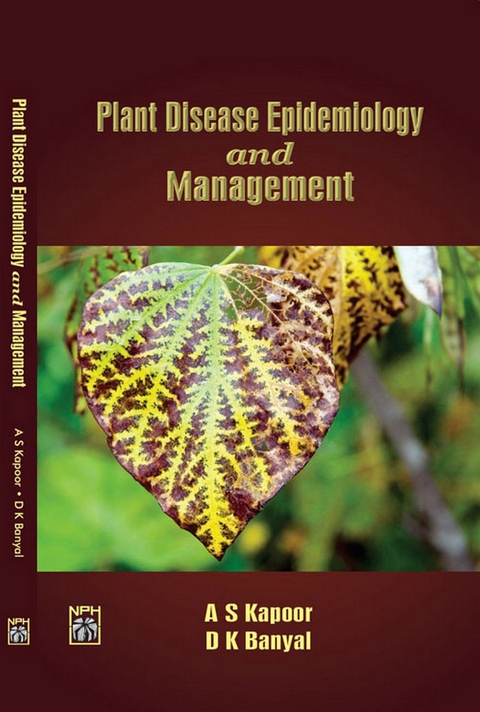 Plant Disease Epidemiology And Management -  D K Banyal,  A S Kapoor