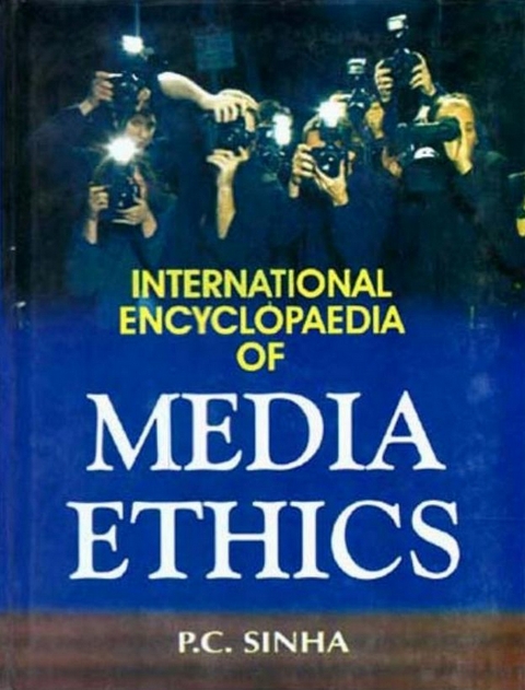 International Encyclopaedia of Media Ethics -  P. C. Sinha