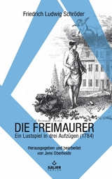 Die Freimaurer - Friedrich Ludwig Schr&ouml;der
