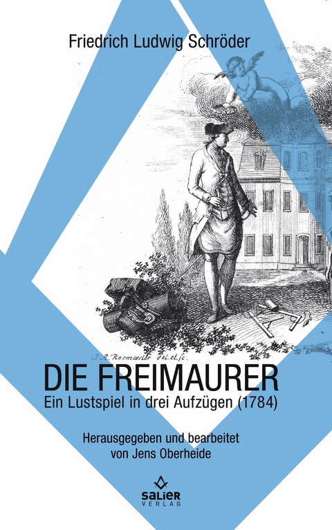 Die Freimaurer - Friedrich Ludwig Schr&ouml;der