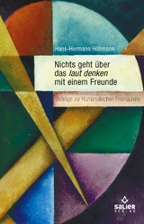 Nichts geht &uuml;ber das laut denken mit einem Freunde - Hans-Hermann H&ouml;hmann