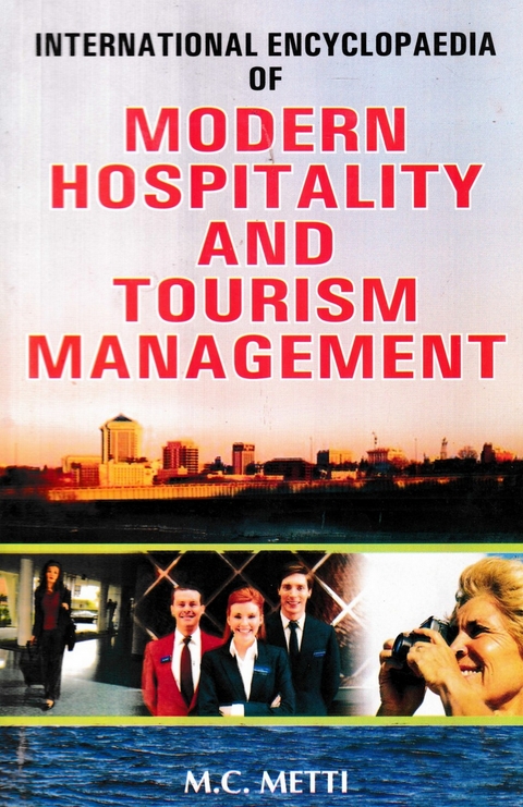 International Encyclopaedia of Modern Hospitality and Tourism Management (Hospitality and Facilities in Hotel Management) -  M. C. Metti