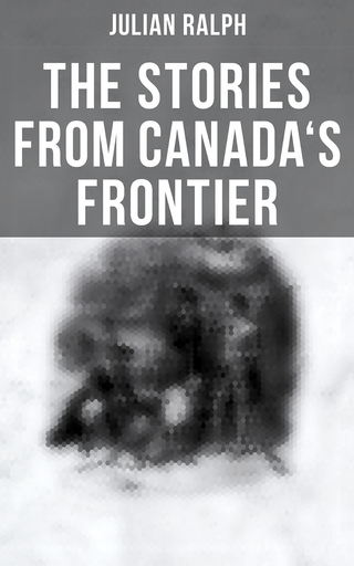 The Stories from Canada's Frontier