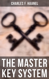 The Master Key System - Charles F. Haanel