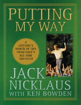 Putting My Way - Jack Nicklaus