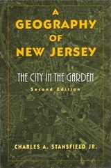 A Geography of New Jersey - Stansfield, Charles A.