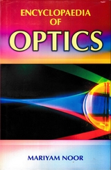 Encyclopaedia of Optics (Optics and Light) -  Mariyam Noor