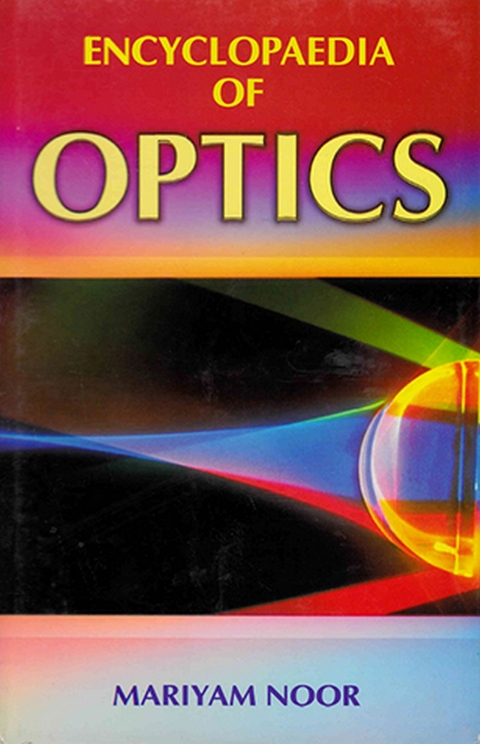 Encyclopaedia of Optics (Geometrical Optics) -  Mariyam Noor