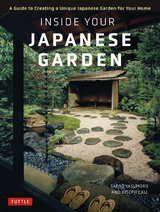 Inside Your Japanese Garden - Joseph Cali, Sadao Yasumoro