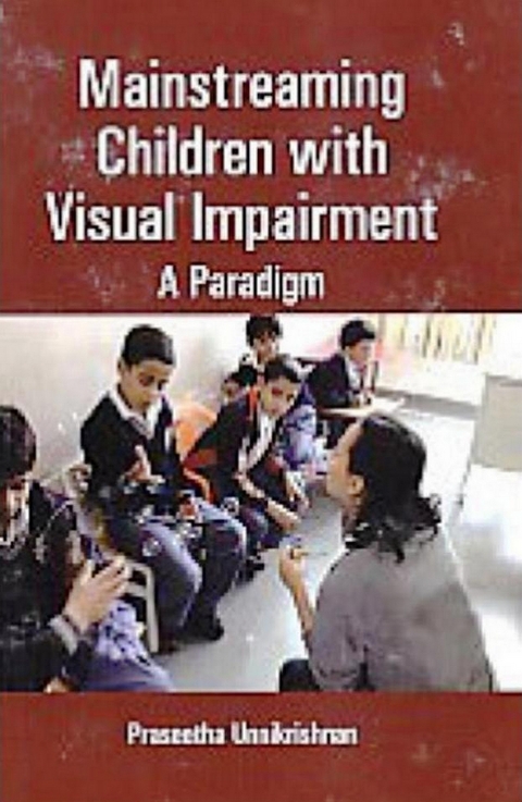 Mainstreaming Children With Visual Impairment A Paradigm -  PRASEETHA UNNIKRISHNAN