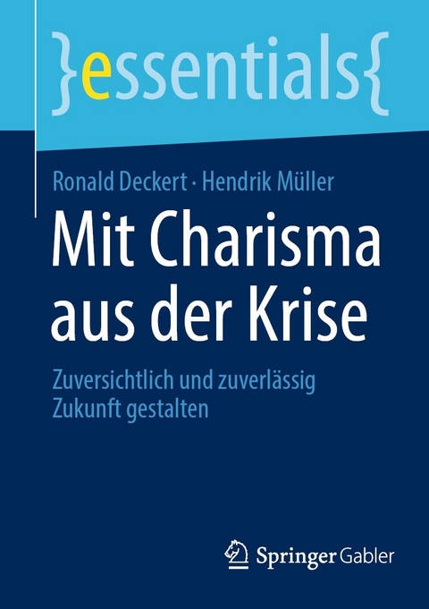 Mit Charisma aus der Krise - Ronald Deckert, Hendrik M&uuml;ller