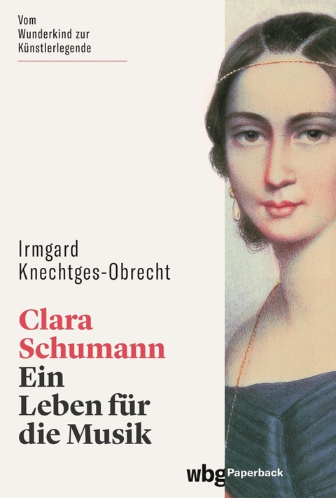 Clara Schumann -  Irmgard Knechtges-Obrecht