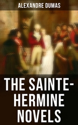 The Sainte-Hermine Novels - Alexandre Dumas
