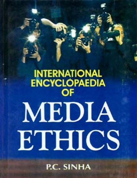 International Encyclopaedia of Media Ethics -  P. C. Sinha