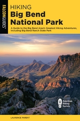 Hiking Big Bend National Park -  Laurence Parent