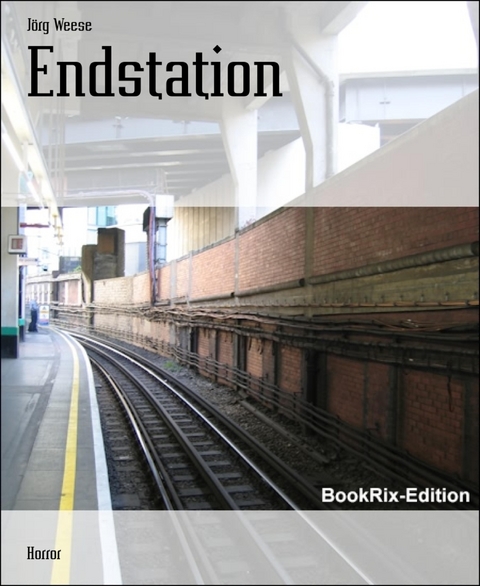 Endstation - J&ouml;rg Weese