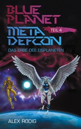 Blue Planet Meta Defcon &ndash; Teil 4 - Alex Rodig
