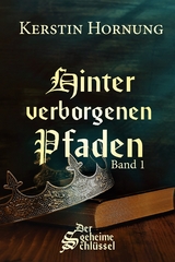 Hinter verborgenen Pfaden - Kerstin Hornung