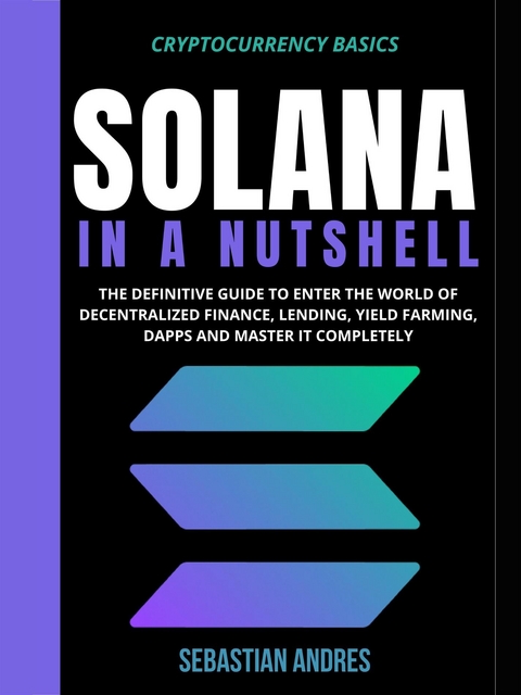 Solana in a Nutshell - Sebastian Andres