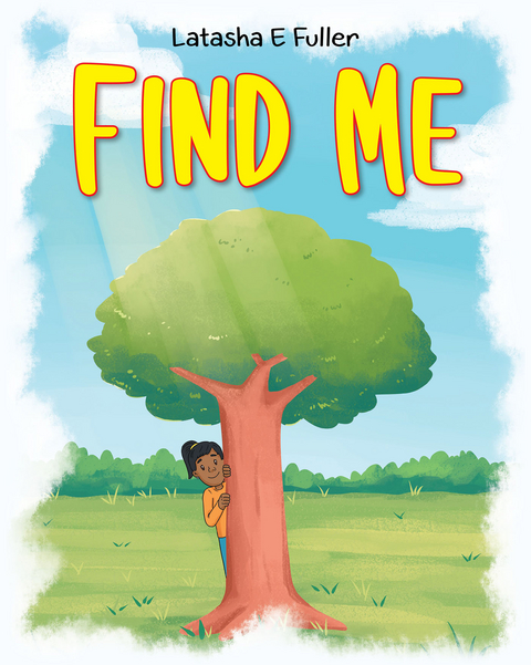 Find Me - Latasha E. Fuller