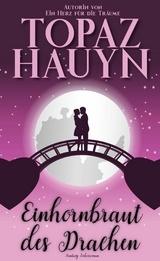 Einhornbraut des Drachen - Topaz Hauyn