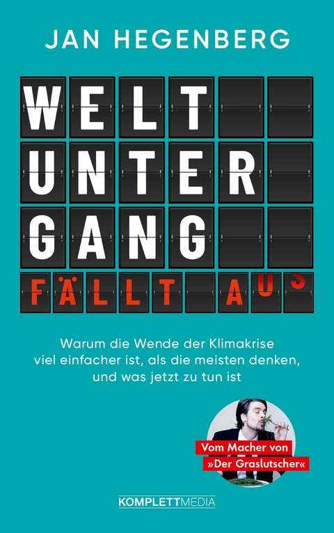 Weltuntergang f&auml;llt aus! (SPIEGEL-Bestseller) - Jan Hegenberg