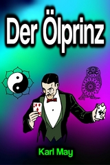 Der &Ouml;lprinz - Karl May