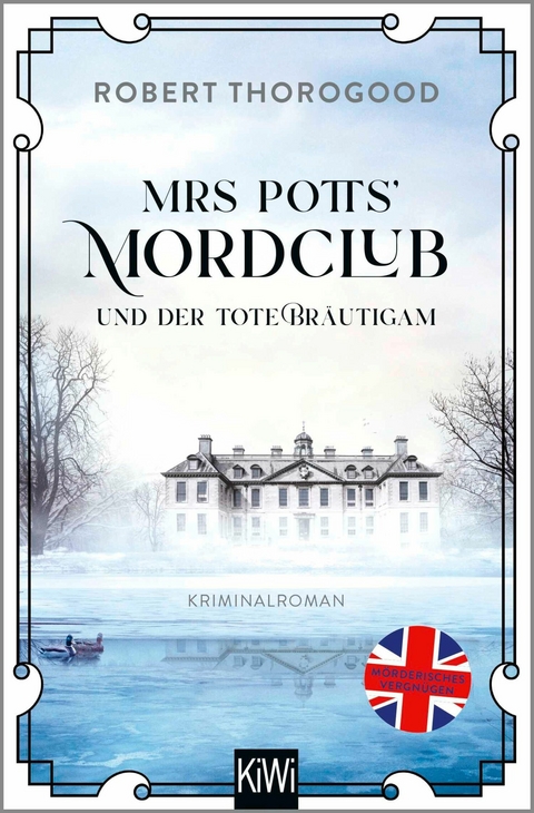 Mrs Potts' Mordclub und der tote Br&auml;utigam - Robert Thorogood