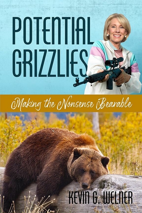 Potential Grizzlies -  Kevin G Welner