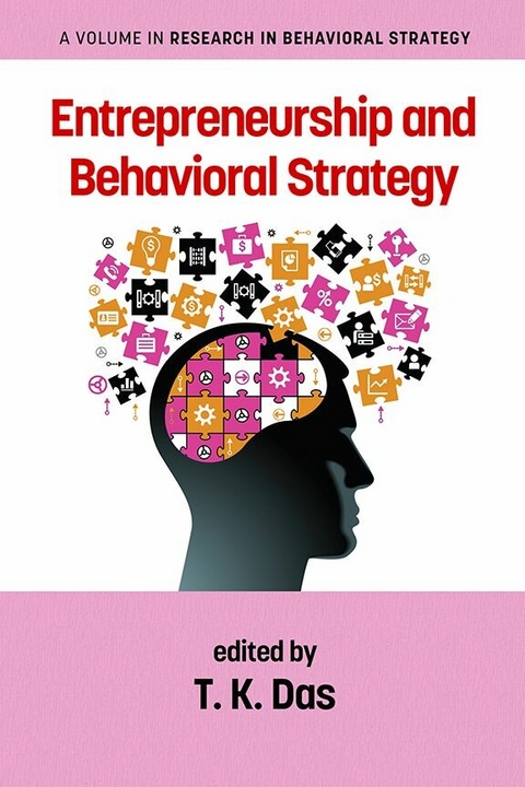 Entrepreneurship and Behavioral Strategy -  T. K. Das