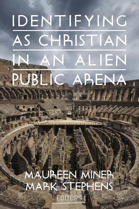 Identifying as Christian in an Alien Public Arena - 