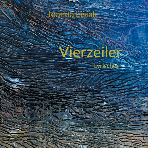 Vierzeiler -  Joanna Lisiak
