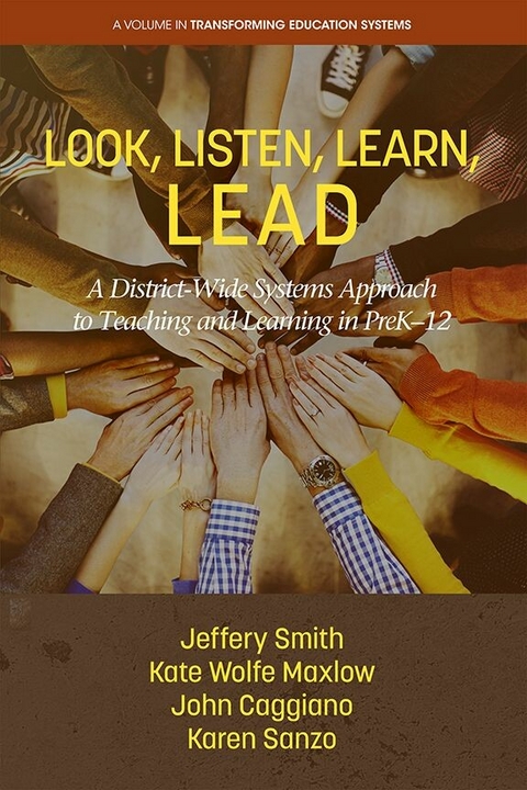 Look, Listen, Learn, LEAD -  John Caggianno,  Kate Wolfe Maxlow,  Karen Sanzo,  Jeffery Smith