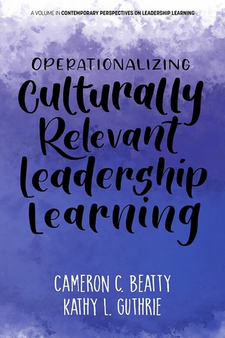 Operationalizing Culturally Relevant Leadership Learning