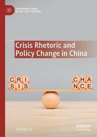 Crisis Rhetoric and Policy Change in China