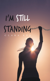 I&rsquo;m Still Standing - Clara Eve