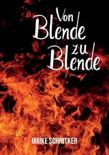 von Blende zu Blende -  Maike Schnitker