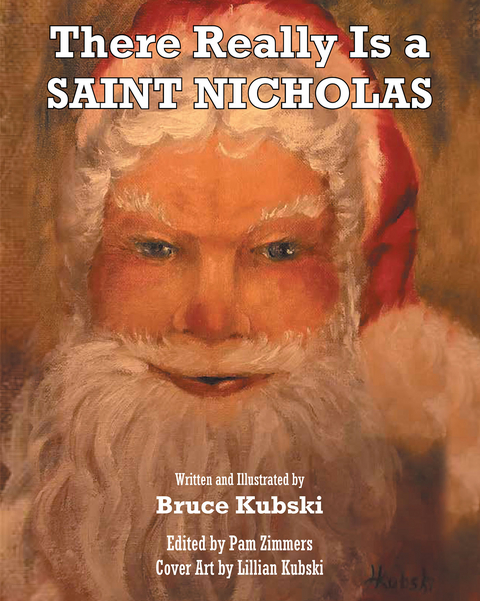There Really Is a SAINT NICHOLAS - Bruce Kubski