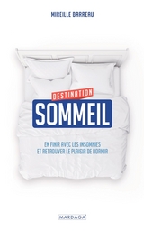 Destination sommeil - Mireille Barreau
