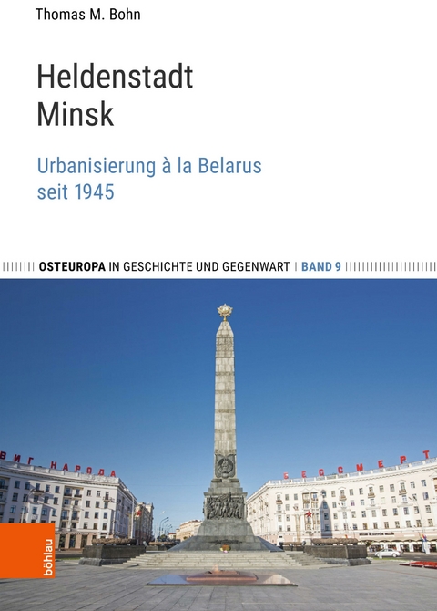 Heldenstadt Minsk -  Thomas M. Bohn