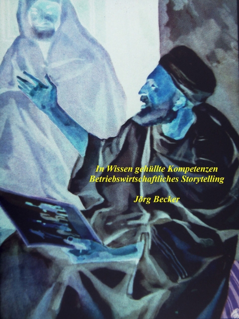 In Wissen geh&uuml;llte Kompetenzen - J&ouml;rg Becker