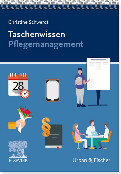 Taschenwissen Pflegemanagement -  Christine Schwerdt