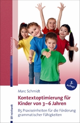 Kontextoptimierung f&uuml;r Kinder von 3-6 Jahren - Marc Schmidt